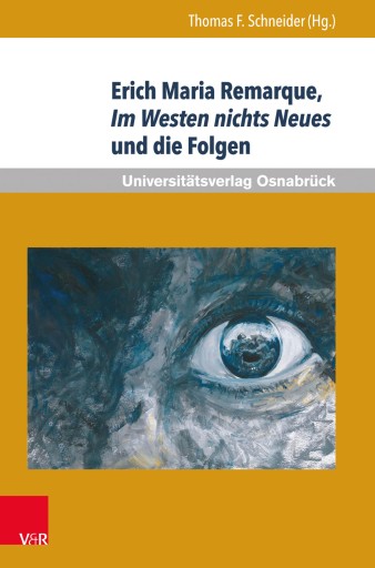 Portada del libro «Erich Maria Remarque, Im Westen nichts Neues und die Folgen»