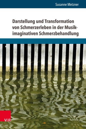 Portada del libro «Darstellung und Transformation von Schmerzerleben in der Musik-imaginativen Schmerzbehandlung», de Susanne Metzner