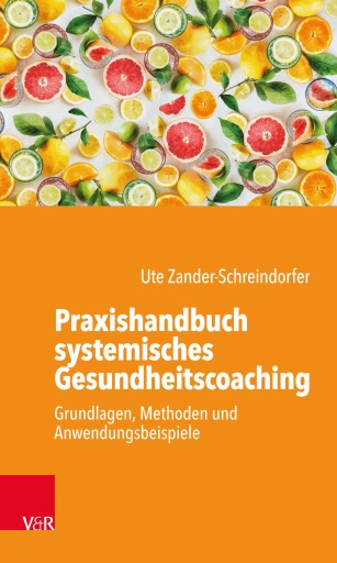 Portada del libro «Praxishandbuch systemisches Gesundheitscoaching», de Ute Zander-Schreindorfer