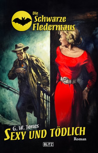 Portada del libro «Die schwarze Fledermaus 66: Sexy und tödlich»