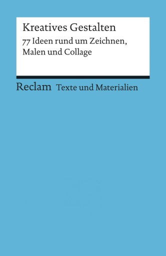 Portada del libro «Kreatives Gestalten. 77 Ideen rund um Zeichnen, Malen und Collage», de Katja Spitzer