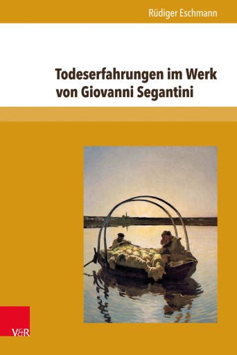 Portada del libro «Todeserfahrungen im Werk von Giovanni Segantini», de Rüdiger Eschmann