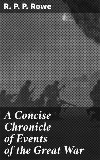 A Concise Chronicle of Events of the Great War imagen de portada
