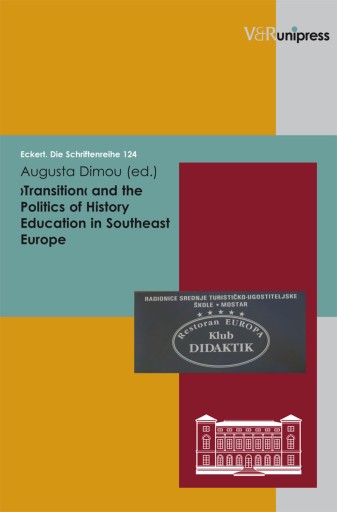 Portada del libro «›Transition‹ and the Politics of History Education in Southeast Europe»