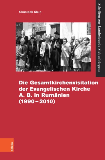 Portada del libro «Die Gesamtvisitation der Evangelischen Kirche A.B. in Rumänien (1990–2010)»