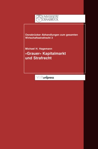 Portada del libro «»Grauer Kapitalmarkt« und Strafrecht», de Michael H. Hagemann