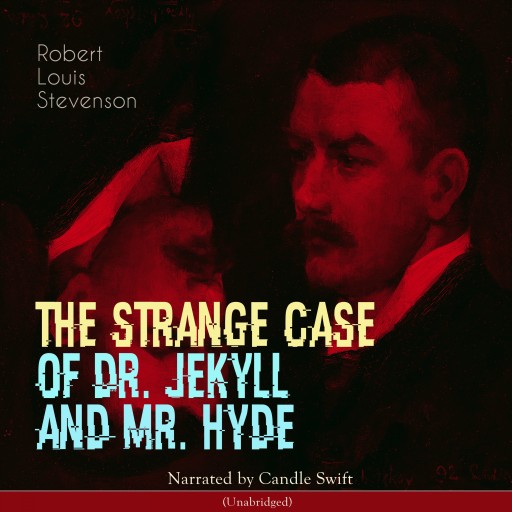 The Strange Case of Dr. Jekyll and Mr. Hyde