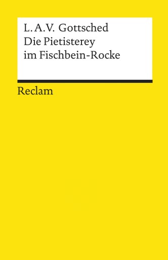 Portada del libro «Die Pietisterey im Fischbein-Rocke», de Luise Adelgunde Victorie Gottsched