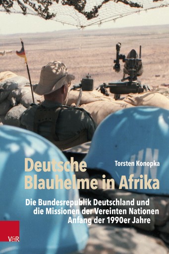 Portada del libro «Deutsche Blauhelme in Afrika», de Torsten Konopka