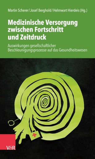 Portada del libro «Medizinische Versorgung zwischen Fortschritt und Zeitdruck»