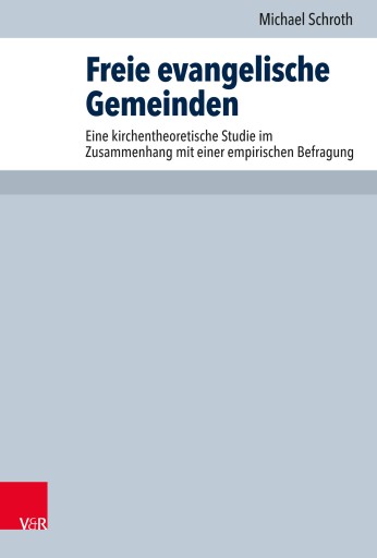 Portada del libro «Freie evangelische Gemeinden», de Michael Schroth