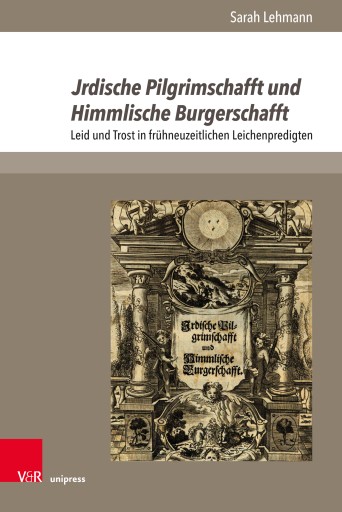 Portada del libro «Jrdische Pilgrimschafft und Himmlische Burgerschafft», de Sarah Lehmann