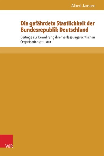 Portada del libro «Die gefährdete Staatlichkeit der Bundesrepublik Deutschland», de Albert Janssen