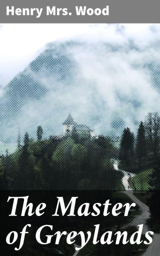 The Master of Greylands