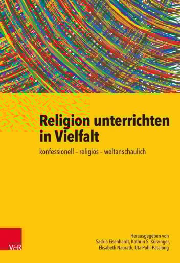 Religion unterrichten in Vielfalt