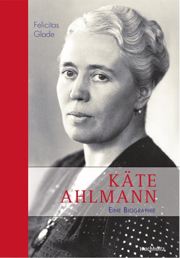 Portada del libro «Käte Ahlmann», de Felicitas Glade