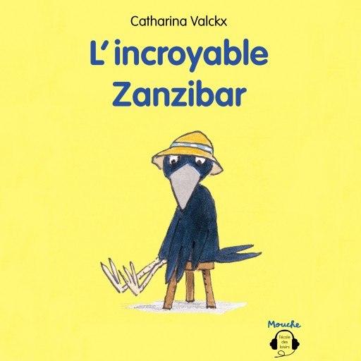 Portada del audiolibro «L'incroyable Zanzibar», de Catharina Valcks