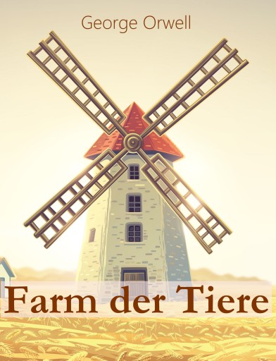 Portada del libro «Farm der Tiere», de George Orwell