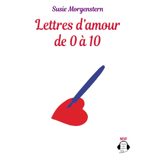 Portada del audiolibro «Lettres d'amour de 0 à 10», de Susie Morgenstern