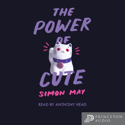Portada del audiolibro «The Power of Cute», de Simon May