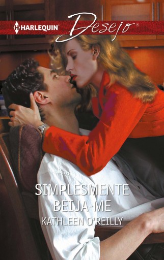 Portada del libro «Simplesmente beija-me», de Kathleen O'Reilly