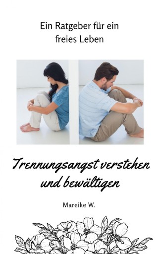 Portada del libro «Trennungsangst verstehen und bewältigen», de Mareike W.