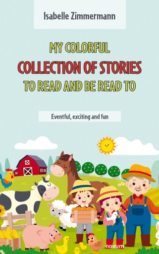 Portada del libro «My colorful collection of stories to read and be read to», de Isabelle Zimmermann