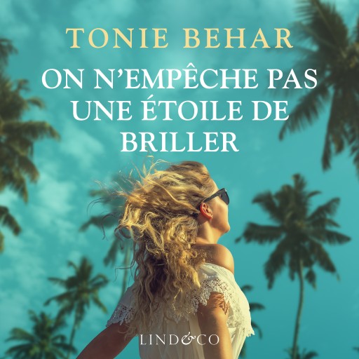 Portada del audiolibro «On n'empêche pas une étoile de briller», de Tonie Behar