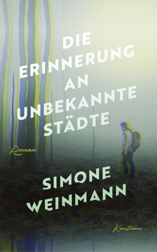 Portada del libro «Die Erinnerung an unbekannte Städte», de Simone Weinmann