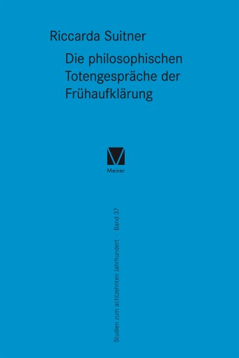 Die philosophischen Totengespräche der Frühaufklärung