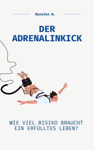 Portada del libro «Der Adrenalinkick», de Mareike W.