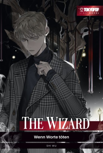 Portada del libro «The Wizard - Wenn Worte töten - Light Novel», de Shi Wu