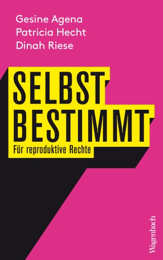 Portada del libro «Selbstbestimmt», de Gesine Agena, Patricia Hecht