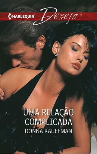 Portada del libro «Uma relação complicada», de Donna Kauffman