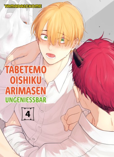 Portada del libro «TABETEMO OISHIKU ARIMASEN - UNGENIESSBAR , Band 4», de Yamada2chome