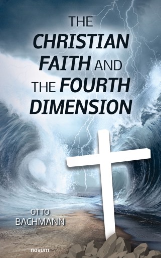 Portada del libro «The Christian faith and the fourth dimension», de Otto Bachmann