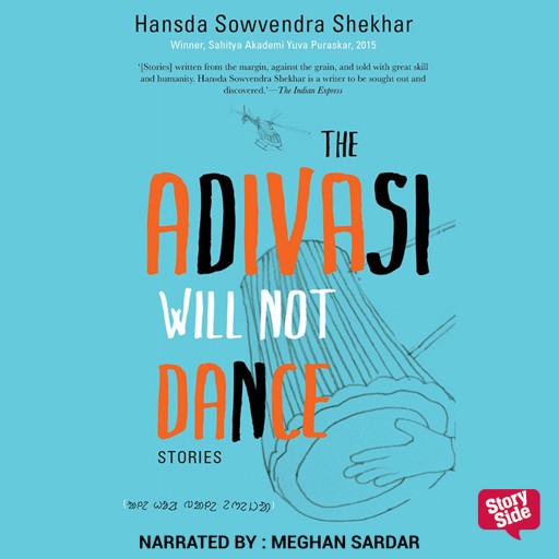 Adivasi Will Not Dance, The