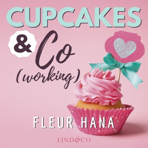 Portada del audiolibro «Cupcakes & Co(working)», de Fleur Hana