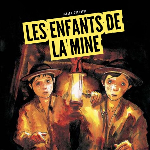 Portada del audiolibro «Les enfants de la mine», de Fabian Grégoire