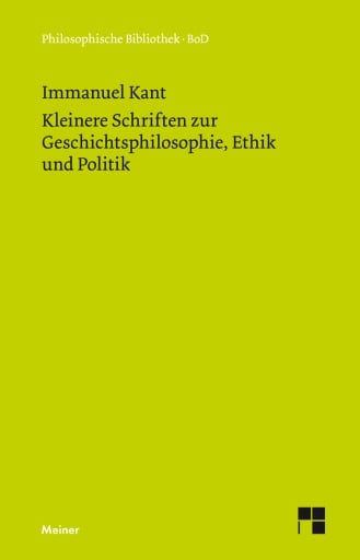 Kleinere Schriften zur Geschichtsphilosophie, Ethik und Politik