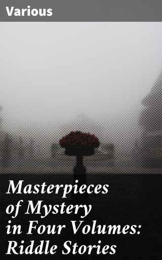 Portada del libro «Masterpieces of Mystery in Four Volumes: Riddle Stories», de Various