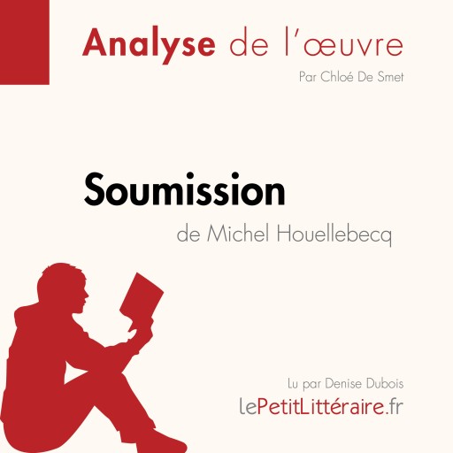 Portada del libro «Soumission de Michel Houellebecq (Fiche de lecture)», de lePetitLitteraire, Chloé De Smet