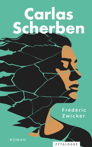 Portada del libro «Carlas Scherben», de Frédéric Zwicker