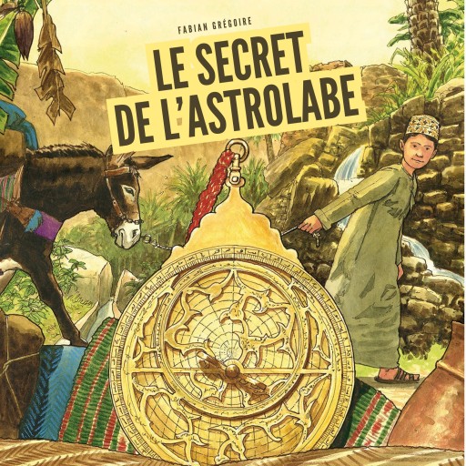 Portada del audiolibro «Le secret de l'Astrolabe», de Fabian Grégoire