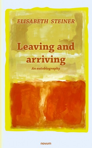 Portada del libro «Leaving and arriving», de Elisabeth Steiner