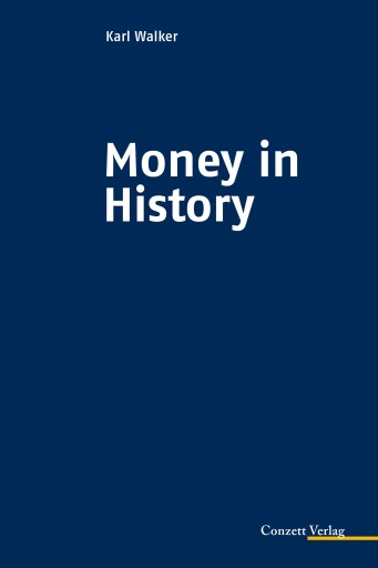 Portada del libro «Money in History», de Karl Walker
