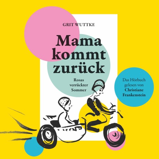 Portada del audiolibro «Mama kommt zurück», de Grit Wuttke