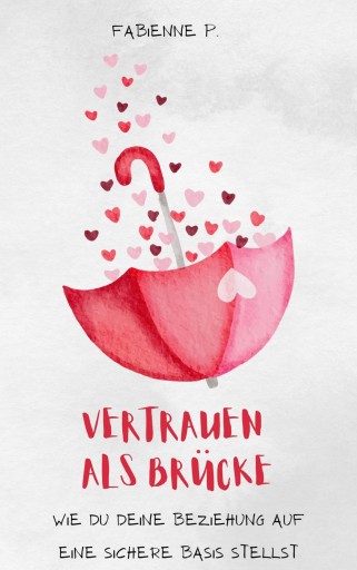 Portada del libro «Vertrauen als Brücke», de Fabienne P.