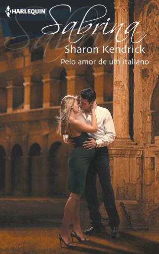 Portada del libro «Pelo amor de um italiano», de Sharon Kendrick