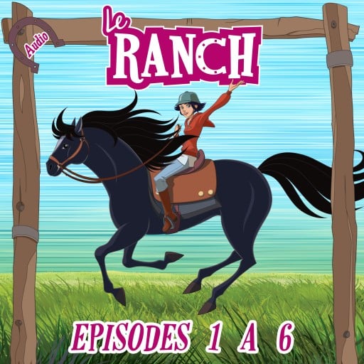 Le Ranch - Episodes 1 à 6 imagen de portada